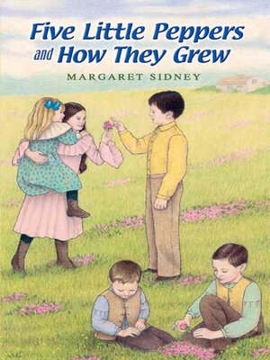 Five Little Peppers and How They Grew - ebook